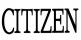 CITIZEN - DP 560